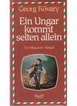 Kövary, Georg - Ein Ungar kommt selten allein, Wien 1986 antikvár könyv