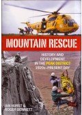 Ian Hurst,Roger Bennett - Mountain Rescue: History and Development in the Peak District 1920s-Present Day