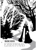 Naomi Novik - Ezüstfonás