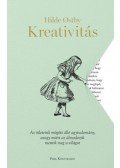Hilde Ostby - Kreativitás - Az ötleteink mögött álló agytudomány, avagy miért az álmodozók mentik meg a világot