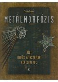 Zoltán Tamás - Metálmorfózis (Dedikált)