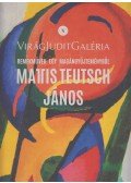 Szeredi Merse Pál - Mattis Teutsch János - Remekművek Éber Miklós gyűjteményéből