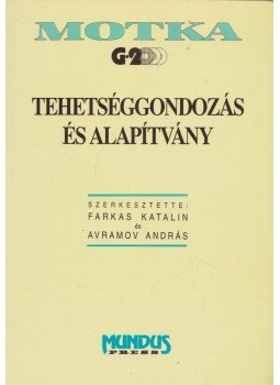 Farkas Katalin, Avramov András - Tehetséggondozás és alapítvány Farkas Katalin, Avramov András - Tehetséggondozás és alapítvány, Budapest 1994 antikvár könyv