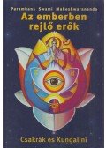 Maheshwarananda, Paramhansa Swami - Az emberben rejlő erők