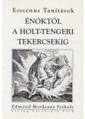 Edmond Bordeaux Székely - Énoktól ​a Holt-tengeri tekercsekig