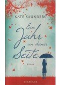 Kate Saunders - Ein Jahr an deiner Seite