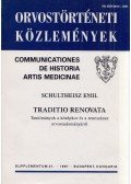 Schultheisz Emil - Traditio renovata - Tanulmányok a középkor és a reneszánsz orvostudományáról