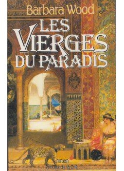 Barbara Wood - Les vierges du paradis Barbara Wood - Les vierges du paradis, 1993 antikvár könyv