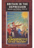 John Stevenson,Chris Cook - Britain in the Depression: Society and Politics, 1929-1939