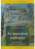 Bánhidi Tibor - Az önuralom (m)értéke