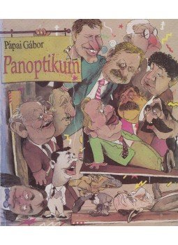 Pápai Gábor - Panoptikum Pápai Gábor - Panoptikum, 1997 antikvár könyv