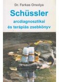 Dr. Farkas Orsolya - Schüssler arcdiagnosztikai és terápiás zsebkönyv
