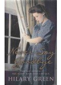 Hilary Green - Never Say Goodbye