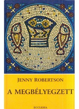 Jenny Robertson - A megbélyegzett, Budapest 2000 antikvár könyv