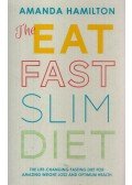 Amanda Hamilton - The Eat Fast Slim Diet