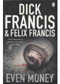 Francis, Dick,Francis, Felix - Even Money