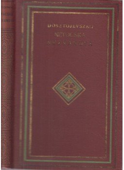 Dosztojevszkij, Fjodor Mihajlovics - Netocska Nezvanova Dosztojevszkij, Fjodor Mihajlovics - Netocska Nezvanova, Budapest 0 antikvár könyv