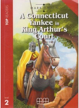 Mark Twain, H. Q. Mitchell - A Connecticut Yankee in King Arthur's Court - Level 2 Mark Twain, H. Q. Mitchell - A Connecticut Yankee in King Arthur's Court - Level 2, 2009 antikvár könyv