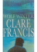 Francis, Clare - Wolf Winter