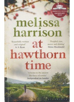 Melissa Harrison - At Hawthorn Time Melissa Harrison - At Hawthorn Time, New York, New York 2016 antikvár könyv