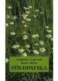 Szabolcs Lajosné,Tatár János - Zöldpatika