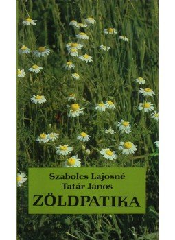 Szabolcs Lajosné, Tatár János - Zöldpatika, Budapest 1990 antikvár könyv