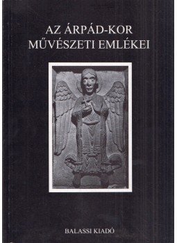 Marosi Ernő, Wehli Tünde - Az Árpád-kor művészeti emlékei Marosi Ernő, Wehli Tünde - Az Árpád-kor művészeti emlékei, Budapest 1997 antikvár könyv
