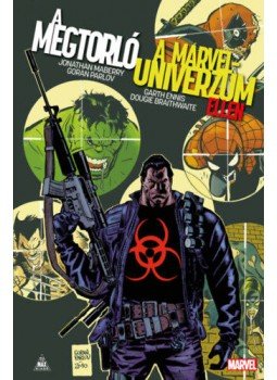 Garth Ennis - A Megtorló a Marvel Univerzum ellen Garth Ennis - A Megtorló a Marvel Univerzum ellen, null 2022 antikvár könyv