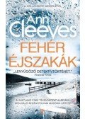 Ann Cleeves - Fehér éjszakák
