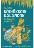 Vibók Ildi - Kölyökkori kalandok - Vendégségben állatéknál