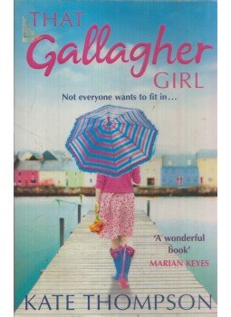 Kate Thompson - That Gallagher Girl Kate Thompson - That Gallagher Girl, 2011 antikvár könyv