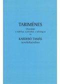 Kabdebó Tamás - Tariménes utazásai a múltban, a jelenben, a túlvilágon és Kabedói Tamás novellafüzérében