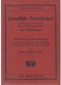 Süpfle, Gottfried - Französische Verbalformen in Verbindung mit den wichtigsten Regeln der französischen Grammatik zum Selbstabfragen I.