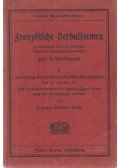 Süpfle, Gottfried - Französische Verbalformen in Verbindung mit den wichtigsten Regeln der französischen Grammatik zum Selbstabfragen II.