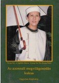 Suma Ching Hai - Az azonnali megvilágosodás kulcsa