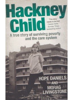 Hope Daniels, Morag Livingstone - Hackney Child Hope Daniels, Morag Livingstone - Hackney Child, London 2014 antikvár könyv