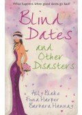Ally Blake,Fiona Harper,Barbara Hannay - Blind Dates and Other Disasters