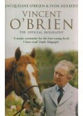 Jacqueline O'brien - The Authorized Biography of Vincent O'Brien