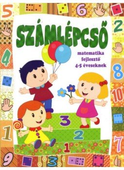 B. Méhes Vera - Számlépcső - matematika fejlesztő 4-5 éveseknek B. Méhes Vera - Számlépcső - matematika fejlesztő 4-5 éveseknek, null 2022 antikvár könyv