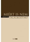 Zöldy Pál - Miért is nem találkoztak?
