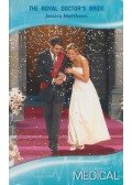 Jessica Matthews - The Royal Doctor's Bride