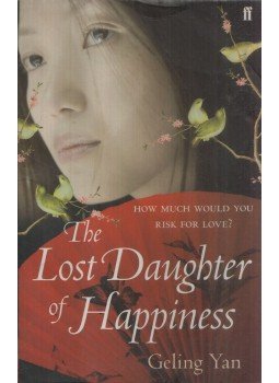 Geling Yan - The Lost Daughter of Happiness,  2010 antikvár könyv