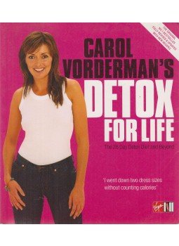 Carol Vorderman - Carol Vorderman's Detox for Life, London 2002 antikvár könyv