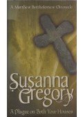 Susanna Gregory - A Plague on Both Your Houses