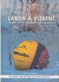 Merész András - Labda ​a vízben!