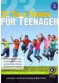 Hornung Zsuzsanna,Rudolf Radenhausen - 23 Tolle Themen für Teenager - Társalgási felkészítő a szóbeli érettségire és nyelvvizsgára - 2. kiadás