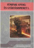 Koncz Ferenc,Róka Gyuláné,Járfás Istvánné - Fémipari anyag- és gyártásismeret I.
