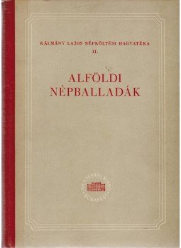  - Alföldi népballadák, Budapest 1954 antikvár könyv