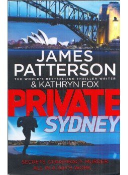 James Patterson, Kathryn Fox - Private Sydney James Patterson, Kathryn Fox - Private Sydney, London 2016 antikvár könyv