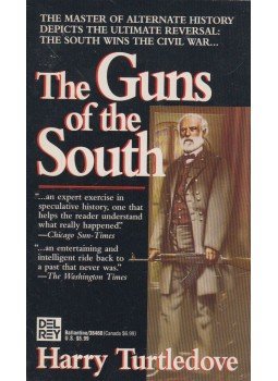 Harry Turtledove - The Guns of the South Harry Turtledove - The Guns of the South, New York 1993 antikvár könyv